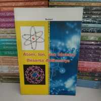 Image of Atom,Ion,dan Molekul beserta Aplikasinya