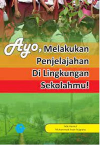 Image of Ayo melakukan penjelajahan di lingkungan sekolahmu