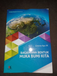 Image of Bagaimana bentuk muka bumi kita