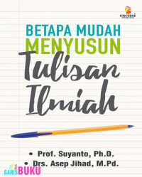 Image of Betapa Mudah Menyusun Tulisan Ilmiah