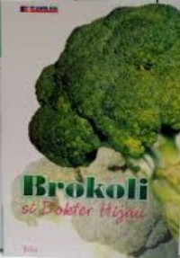 Image of Brokoli si dokter hijau