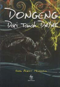 Image of Dongeng Dari Tanah Dayak