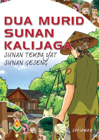 Image of Dua murid sunan kalijaga: sunan tembayat, sunan geseng