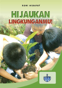 Image of Hijaukan lingkunganmu!