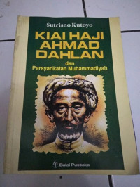 Image of Kiai Haji Ahmad Dahlan dan Persyarikatan Muhammadiyah