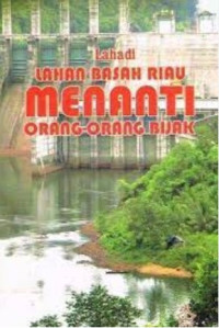Image of Lahan basah riau menanti orang-orang bijak