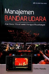 Image of Manajemen Bandar Udara: Alat bantu visual untuk navigasi penerbangan