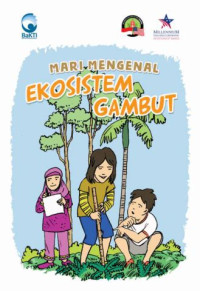 Image of Mari mengenal ekosistem gambut
