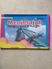 Image of Menejelajah negeri kincir angin