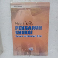 Image of Menelisik  Pengaruh Energi dalam kehidupan kita