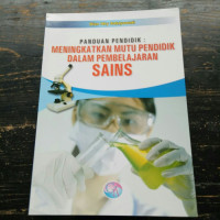 Image of Meningkatkan Mutu Pendidik dalam Pembelajaran Sains
