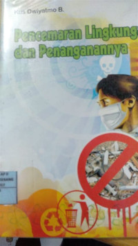 Image of Pencemaran lingkungan dan penangannya
