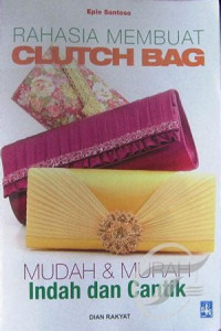 Image of Rahasia Membuat Clutch Bag